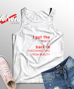 I Put The Disco Back In Disconnecting Tank Top