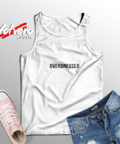 Overdressed Adult Tank Top
