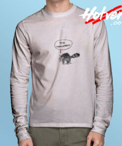 You Say Lesbians Eat What Cat Long Sleeve Tee