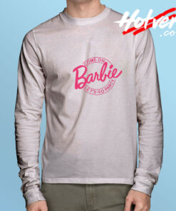 Come on Barbie Long Sleeve Tee