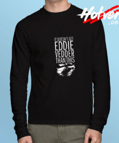 Eddie Vedder Long Sleeve Tee