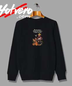 Remember There Are Babes in The Woods Artwork Sweatshirt