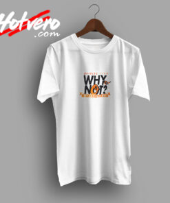 Why Not Orioles Relish Vintage T Shirt