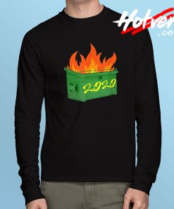 2020 Dumpster Fire Long Sleeve T Shirt