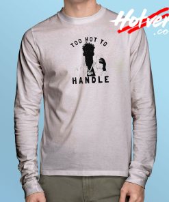 21 Savage Too Hot to Handle Long Sleeve Shirt