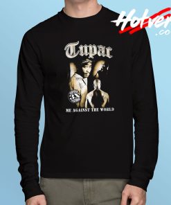 2pac Me Against The World Long Sleeve T Shirt