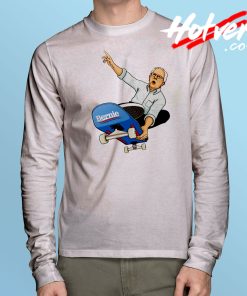 Bernie Sanders Skateboard Long Sleeve T Shirt