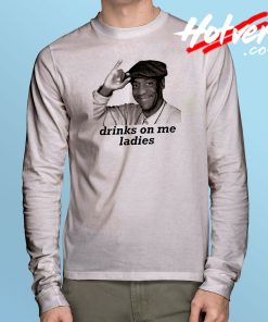 Bill Cosby Drinks On Me Ladies Long Sleeve T Shirt