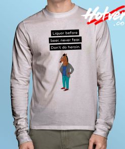 BoJack Horseman Liquor Before Beer Long Sleeve T Shirt