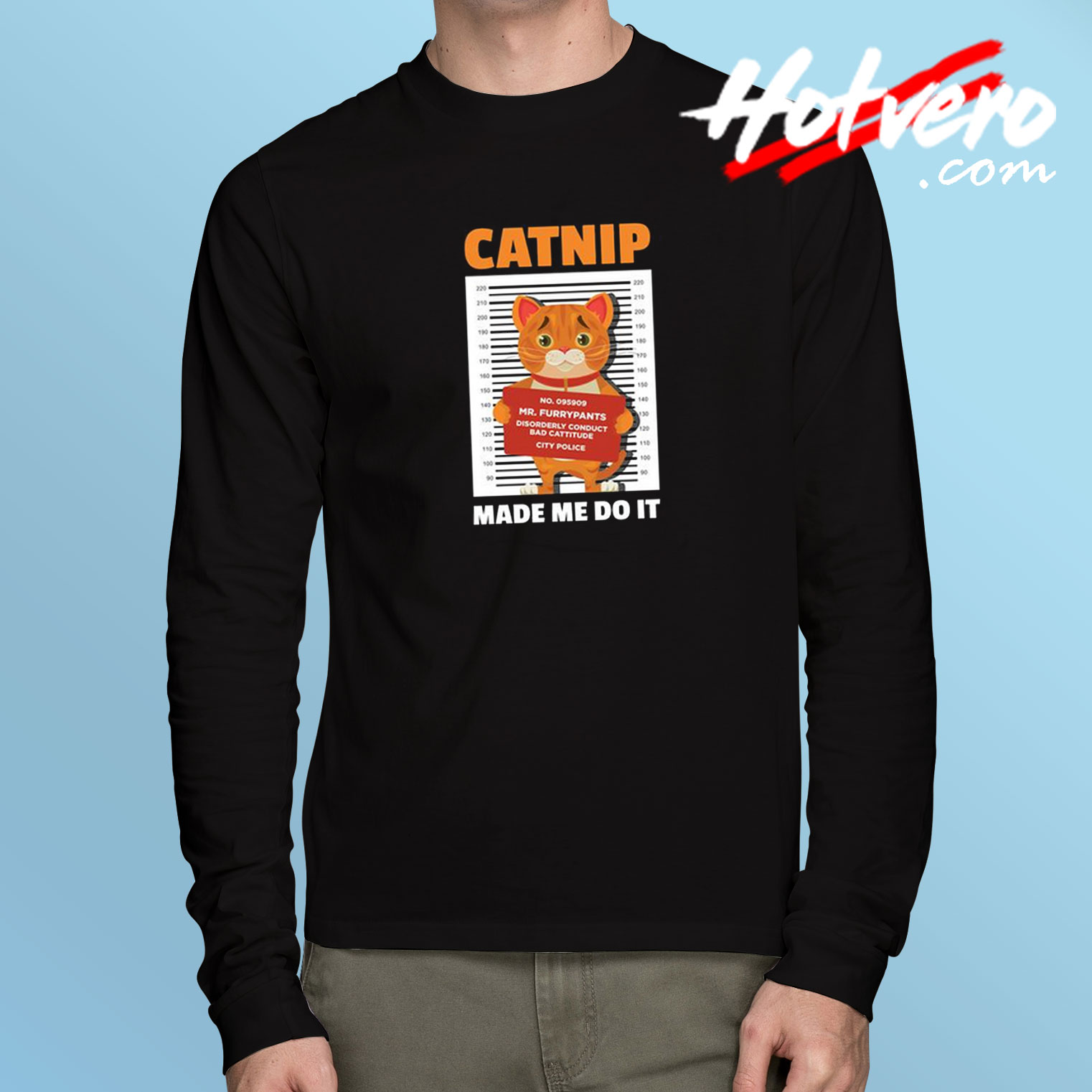 Catnip Made Me Do It Long Sleeve T Shirt