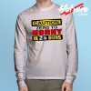 Caution Zero To Horny Long Sleeve T Shirt