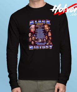 Celebrating Rich Heritage Black History Long Sleeve T Shirt
