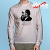 Charles Darwin Quote Long Sleeve T Shirt
