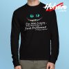 Cheshire Cat Face Quote Long Sleeve T Shirt