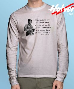 Conservative Quote Liberals Long Sleeve T Shirt