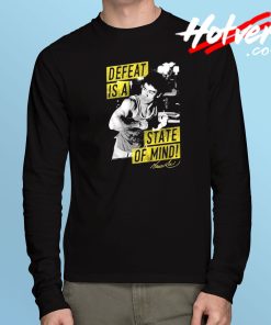 Defeat is a State Bruce Lee Long Sleeve T Shirt