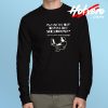Do Not Disturb The Screenwriter Long Sleeve T Shirt