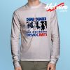 Do Nothing Democrats Long Sleeve T shirt