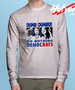 Do Nothing Democrats Long Sleeve T shirt