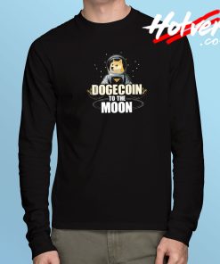 Dogecoin To The Moon Long Sleeve T Shirt