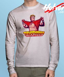 Donald Trumpmania Long Sleeve T Shirt