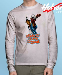 Don't Hate the Player Gaming Long Sleeve T Shirt