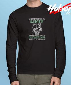 Don't Try to reach My Limit Valhalla Vikings Long Sleeve T shirt