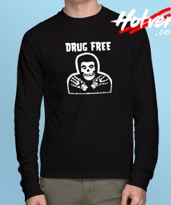 Drug Free Long Sleeve T Shirt