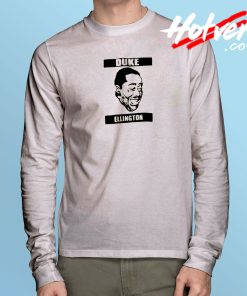 Duke Ellington Meme Long Sleeve T Shirt