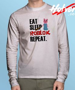 Eat Sleep Roblox Repeat Long Sleeve T Shirt