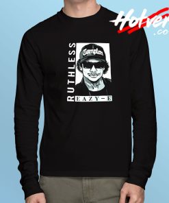 Eazy E Ruthless Long Sleeve T Shirt