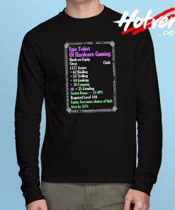 Epic of Hardcore Gaming Long Sleeve T Shirt
