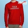 Fuck Coronavirus 2020 Long Sleeve T Shirt
