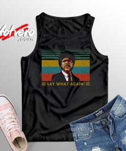 Special Say What Again Samuel L. Jackson Tank Top