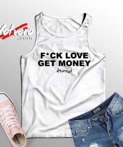 Special of Fuck Love Get Money Tank Top