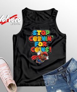 Stop Coonin For Coins Mario Vintage Style Tank Top