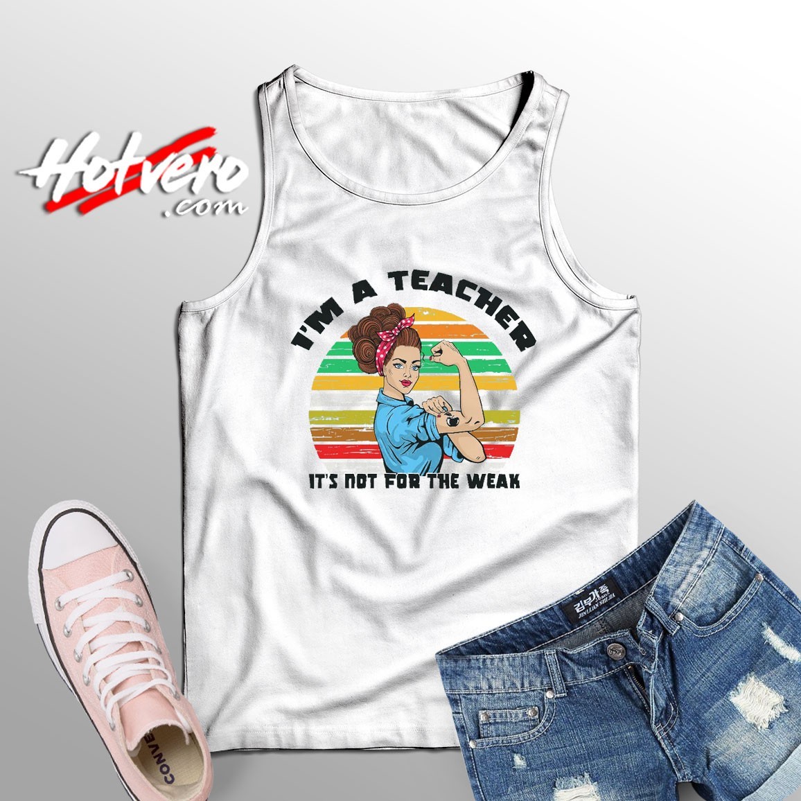 Teacher It's not for the Weak Tank Top
