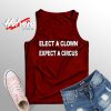 The Best Elect A Clown Expect A Circus Tank Top