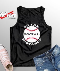 The Best Go The Social Distance Tank Top