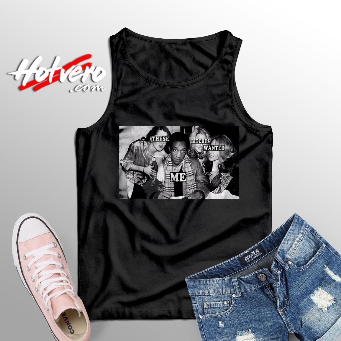 The Best These Bitches Wanted Me Tank Top