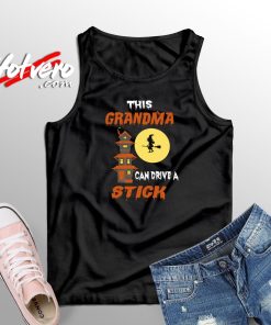 This Grandma Can Drive A Stick Tank Top