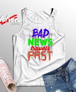 Vintage Quote Bad News Travels Fast Tank Top