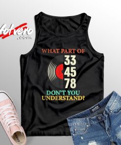 What Part of 33 45 78 Artwork Unisex Tank Top