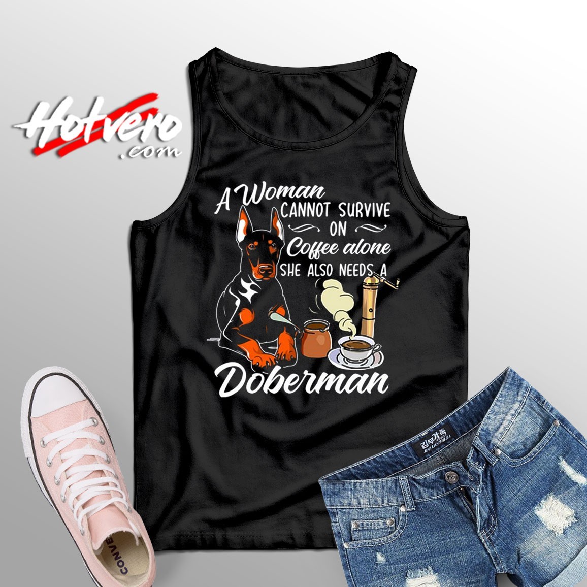 Woman Cannot Survive And Need Doberman Tank Top