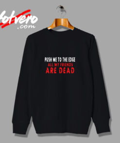 All My Friends Are Dead Lil Uzi Vert Urban Sweatshirt