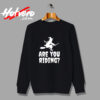 Are You Riding Urban Sweatshirt