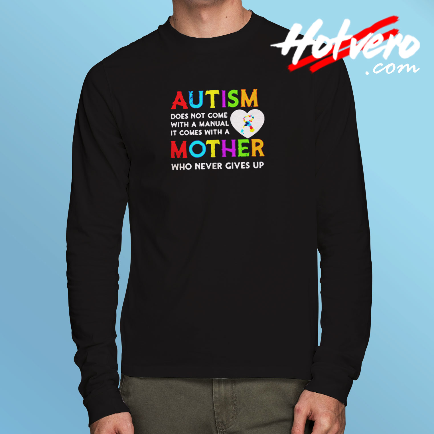 Autism Does Not Come Long Sleeve T shirt