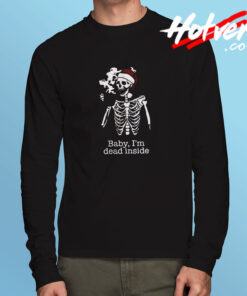 Baby Im Dead Inside Long Sleeve T shirt