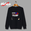 Bad Bitches For Trump Urban Sweatshirt
