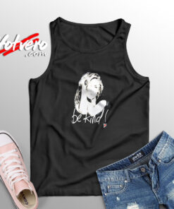Be Kind Sophie Legends Are Forever Aesthetic Sleeveless Shirt